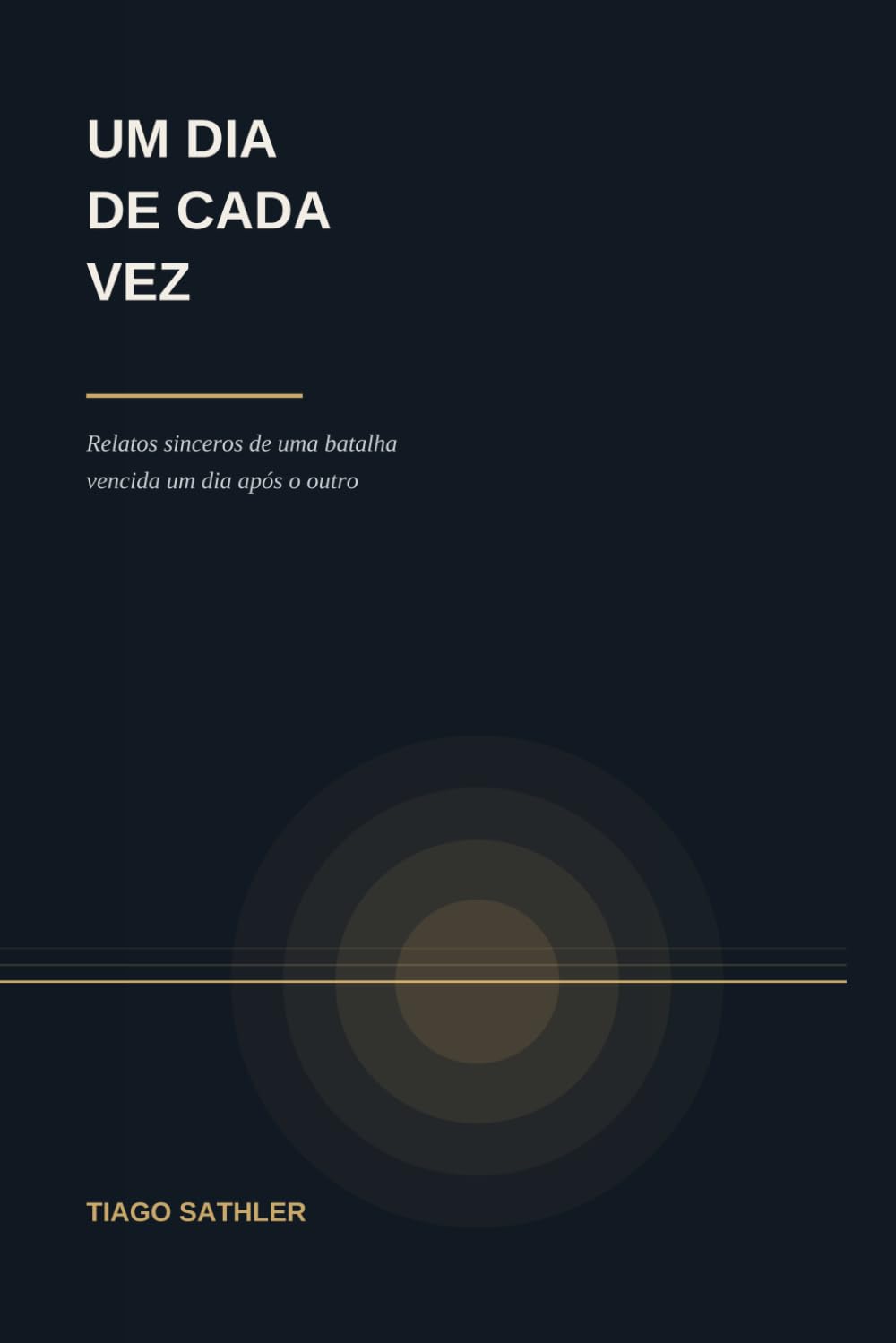Um dia de cada vez: Uma jornada real pelos primeiros 90 dias de sobriedade (Portuguese Edition) baixar livro de graça