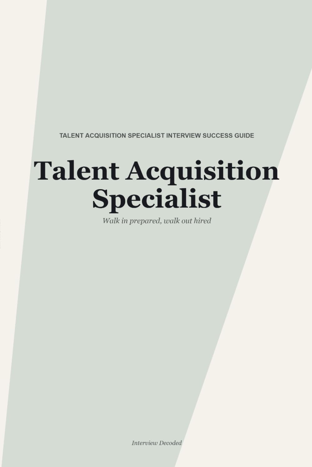 ler totalmente Talent Acquisition Specialist Interview Guide: How to Answer Real Interview Questions with Confidence, featuring Strong and Weak Example Responses and a Scoring Framework for Hiring Managers