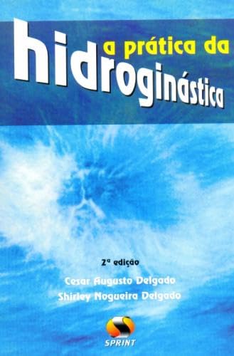ler totalmente A prática da hidroginástica