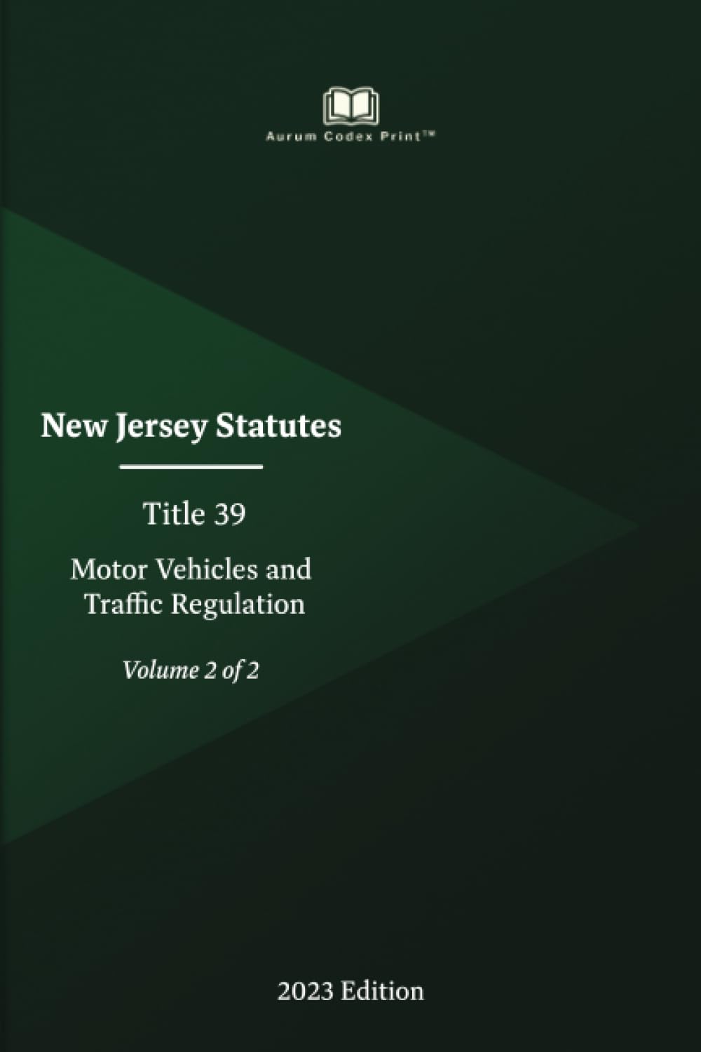 New Jersey Statutes Title 39 Motor Vehicles and Traffic Regulation 2023 Edition (Volume 2 of 2) baixar livro de graça
