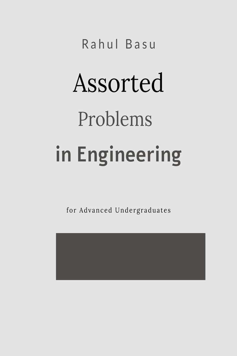 ler totalmente Assorted Problems in Engineering: for advanced undergraduate students