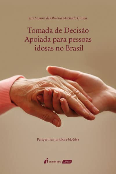 ler totalmente Tomada de Decisão Apoiada para Pessoas Idosas no Brasil - 2023