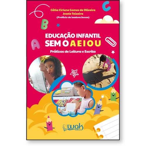 capítulo por capítulo baixar Educação Infantil sem o A E I O U - Práticas de Leitura e Escrita