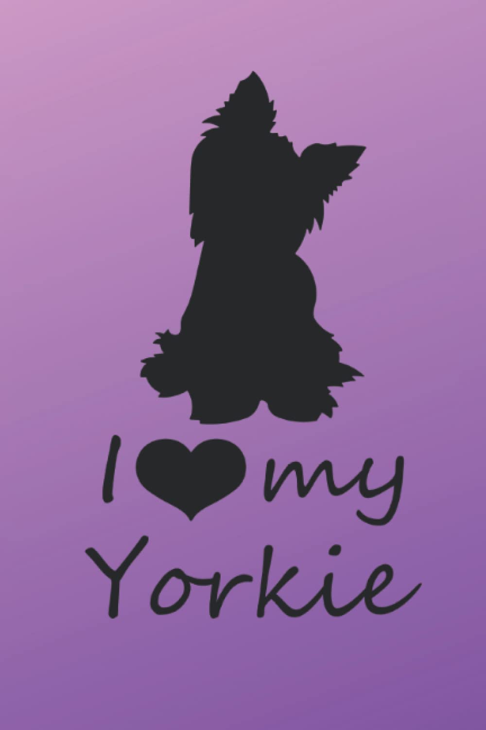 capítulo por capítulo baixar I love my Yorkie Journal: 6x9 Lined Journal, 150 page notebook