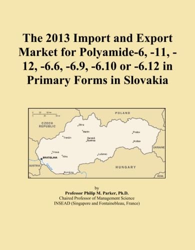 The 2013 Import and Export Market for Polyamide-6, -11, -12, -6.6, -6.9, -6.10 or -6.12 in Primary Forms in Slovakia baixar livro de graça