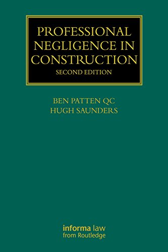 Professional Negligence in Construction (Construction Practice Series) (English Edition) baixar livro de graça