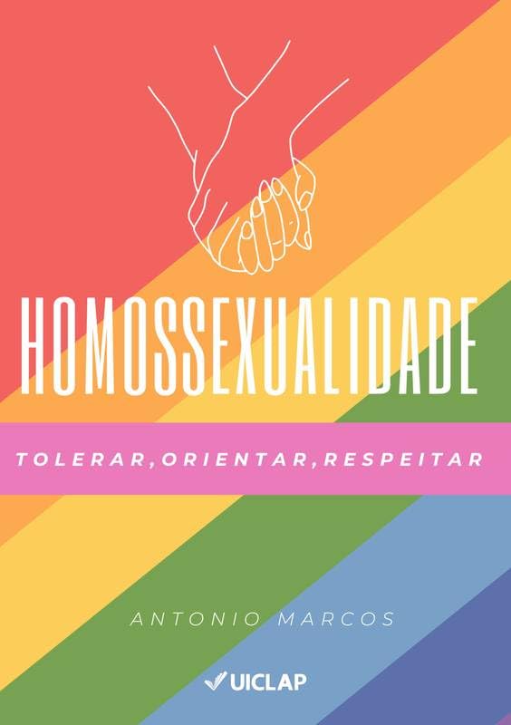 ler totalmente HOMOSSEXUALIDADE: Tolerar, orientar, respeitar