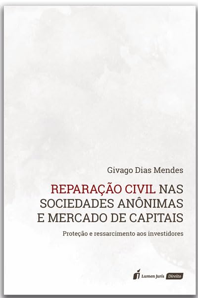 Reparação Civil nas Sociedades Anônimas e Mercado de Capitais - 2024 baixar livro de graça