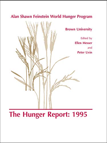 The Hunger Report 1995: The Alan Shawn Feinstein World Hunger Program, Brown University, Providence, Rhode Island (English Edition)