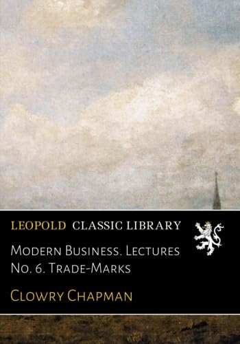 Modern Business. Lectures No. 6. Trade-Marks baixar livro de graça