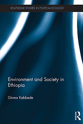 ler totalmente Environment and Society in Ethiopia (Routledge Studies in Political Ecology) (English Edition)