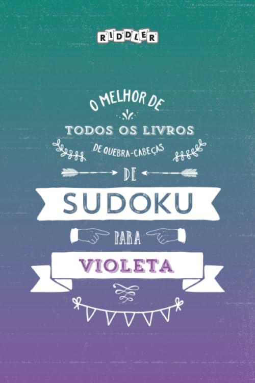 O melhor livro de quebra-cabeças de Sudoku para Violeta (Portuguese Edition) baixar o livro de graça