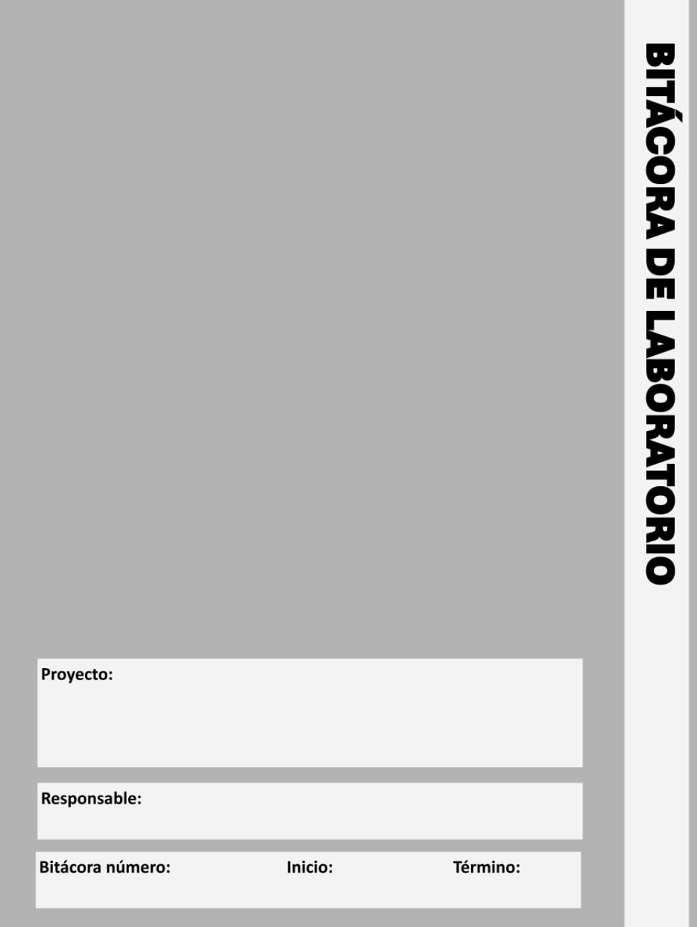Bitácora de laboratorio: Básica-Gris (Bitácoras de laboratorio en Español) (Spanish Edition)