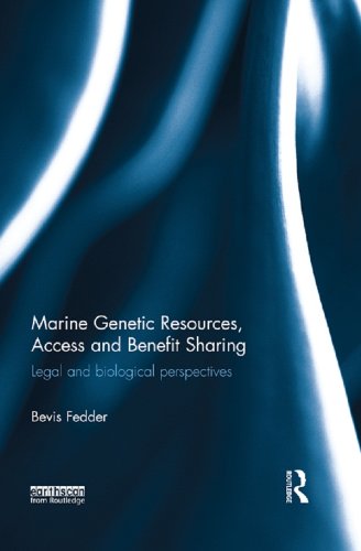 Marine Genetic Resources, Access and Benefit Sharing: Legal and Biological Perspectives (English Edition) baixar livro de graça