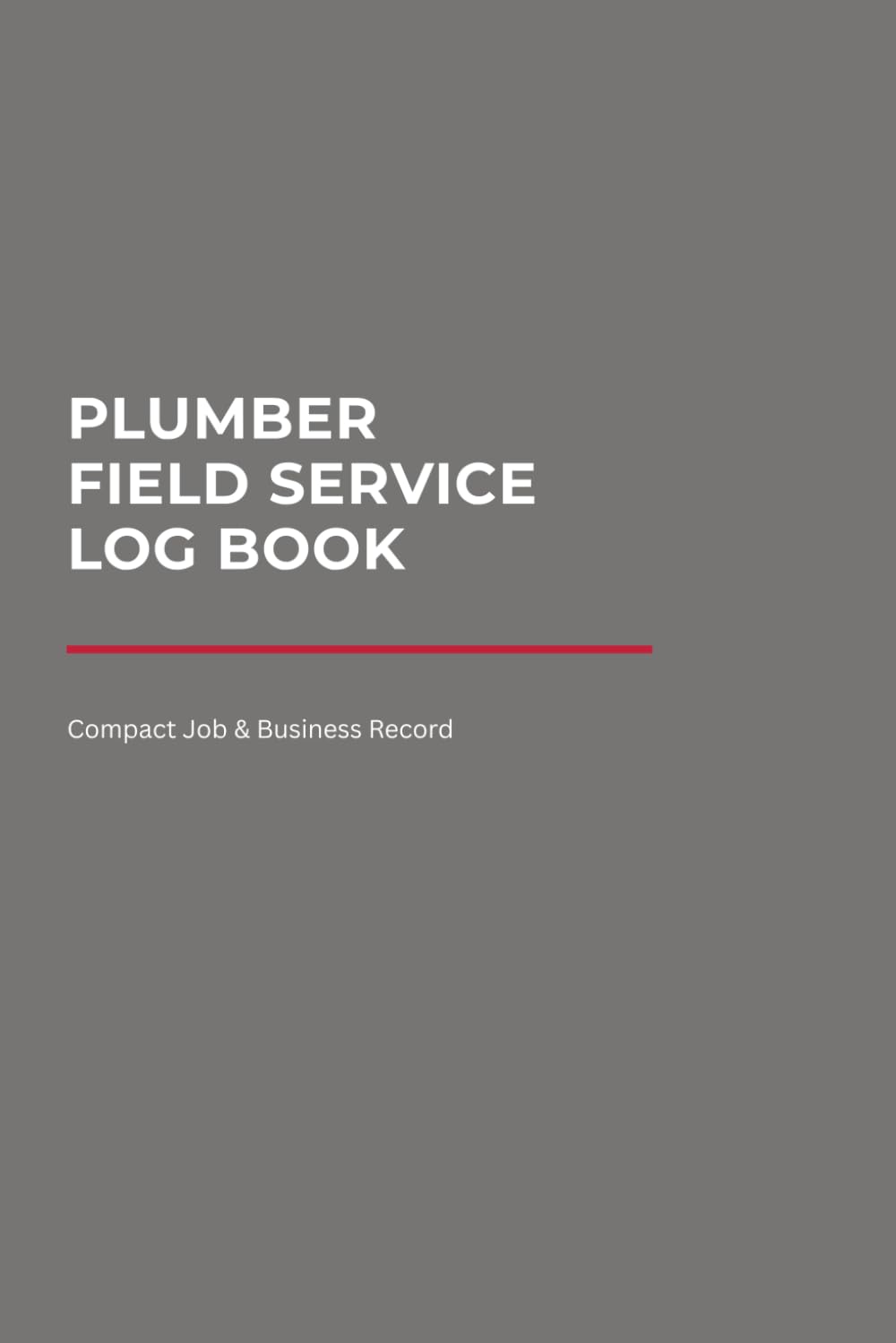 ler totalmente Plumber Field Service Log Book: Compact Job & Business Record