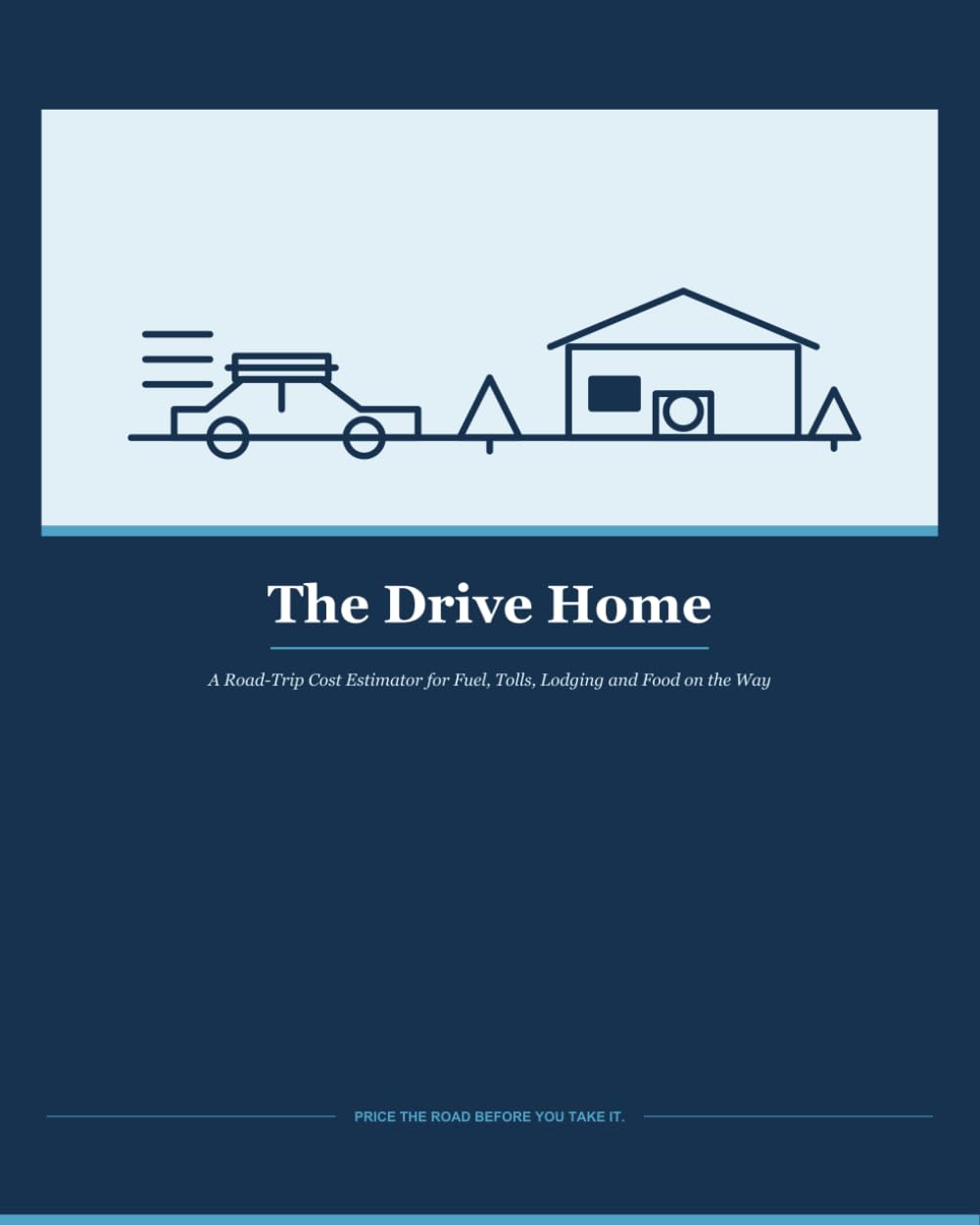 ler totalmente The Drive Home: A Road-Trip Cost Estimator for Fuel, Tolls, Lodging and Food on the Way