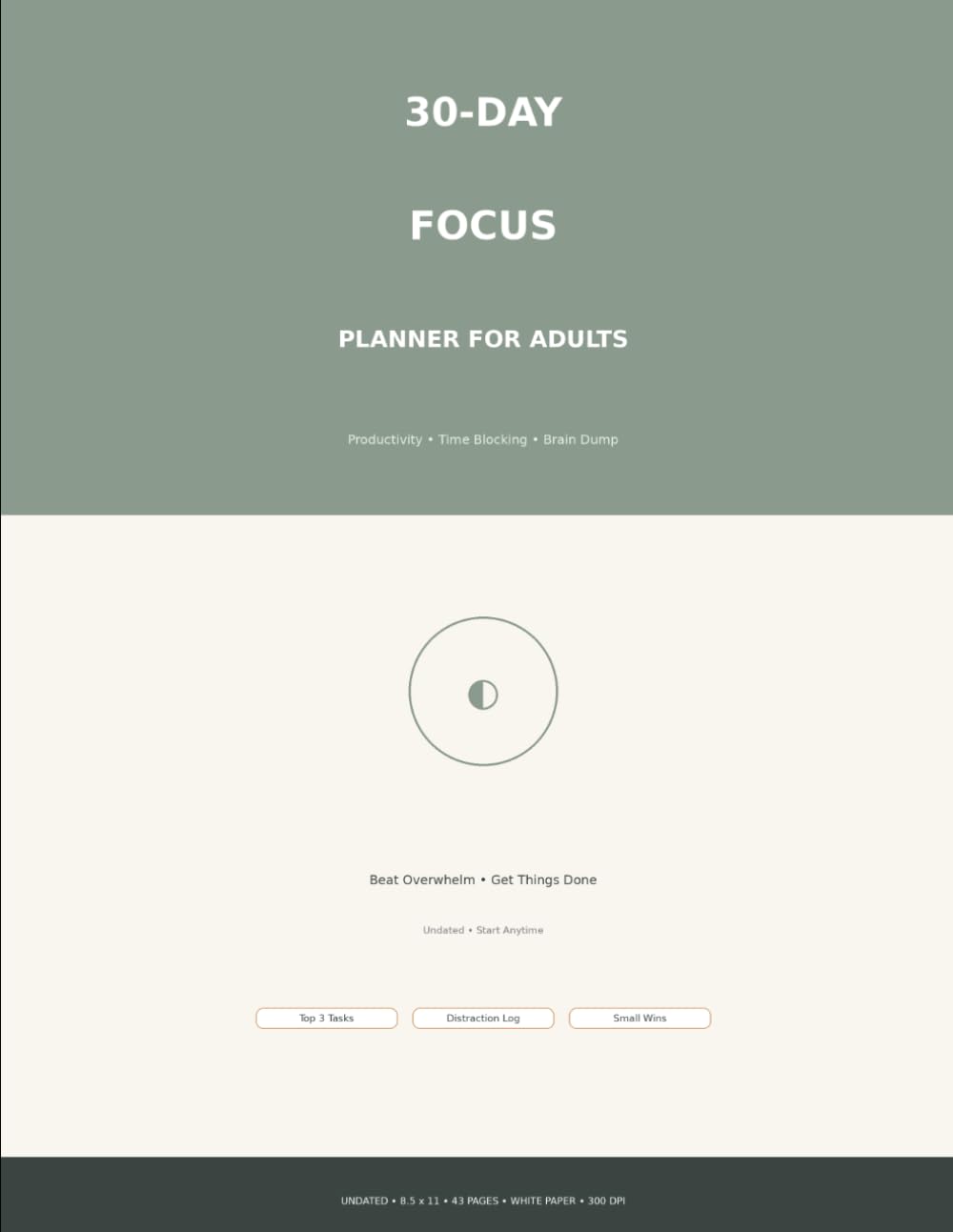 30-Day Focus Journal: Undated Daily Planner with Time Blocking and Brain Dump Pages to Organize Priorities baixar o livro de graça