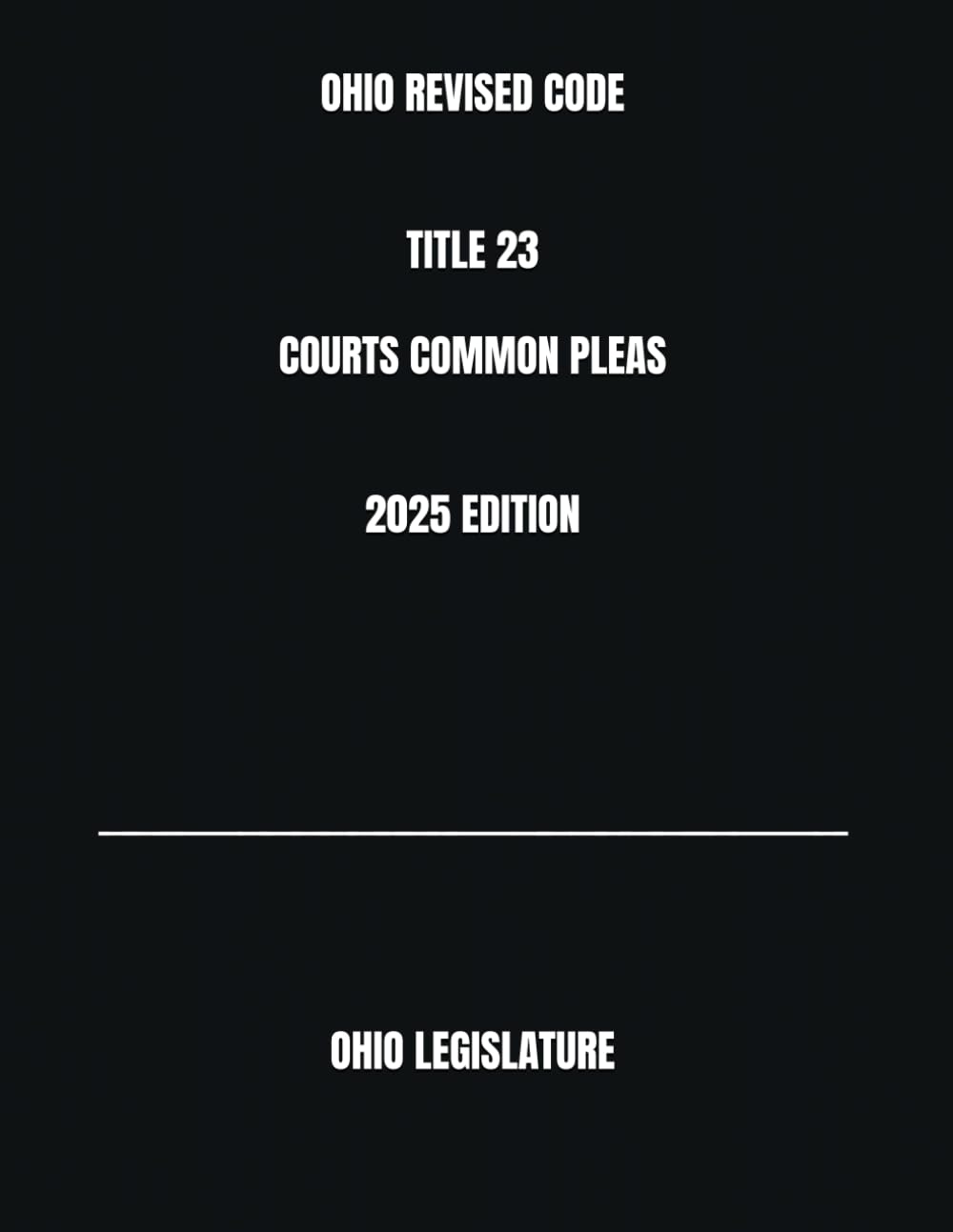 ler totalmente OHIO REVISED CODE TITLE 23 COURTS COMMON PLEAS 2025 EDITION