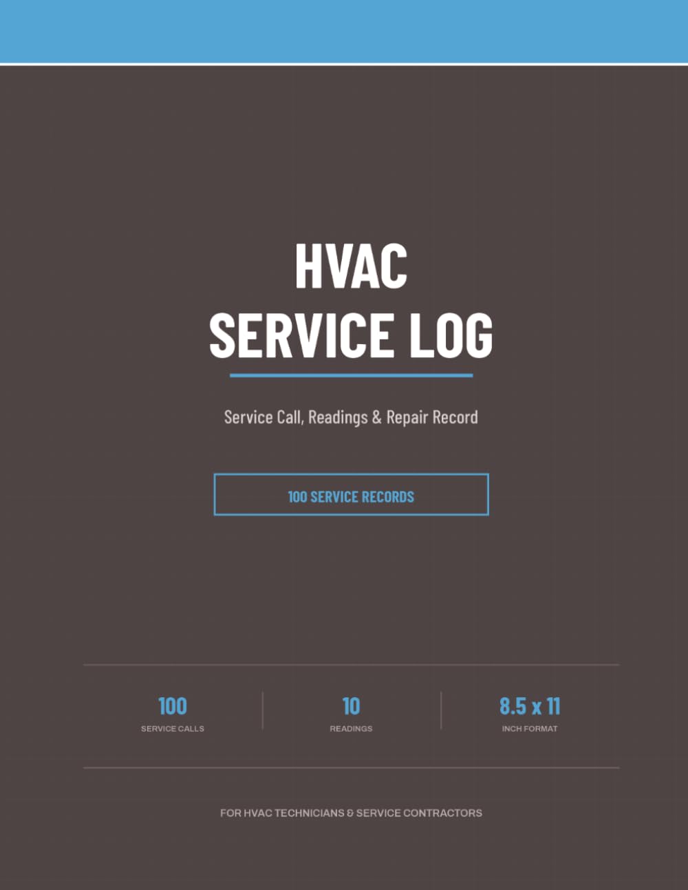 HVAC Service Log Book: Service Call, Readings and Repair Record for HVAC Technicians and Service Contractors | 100 Records baixar o livro de graça