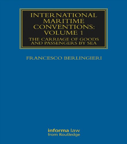 International Maritime Conventions (Volume 1): The Carriage of Goods and Passengers by Sea (Maritime and Transport Law Library) (English Edition) baixar livro de graça