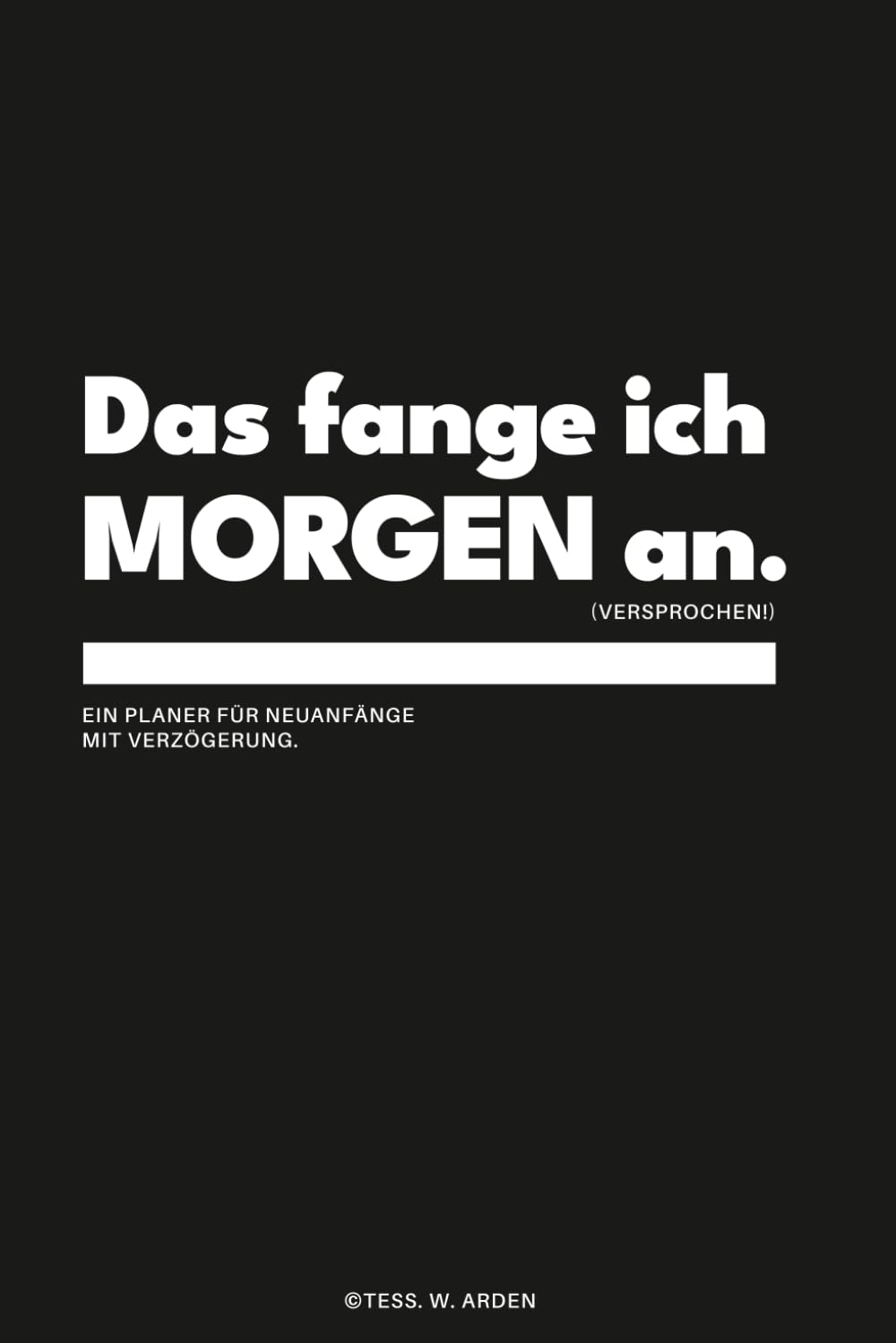 ler totalmente Das fange ich morgen an: Liniertes Notizbuch A5 – Geschenkidee für das Büro, Arbeitskollegen oder den Chef | Taschenbuch