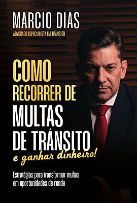 ler totalmente Como recorrer de multas de trânsito e ganhar dinheiro