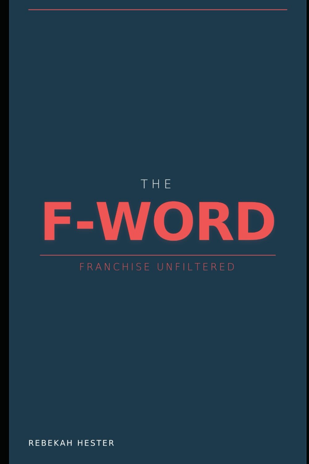 The F Word: Franchise Unfiltered baixar livro de graça