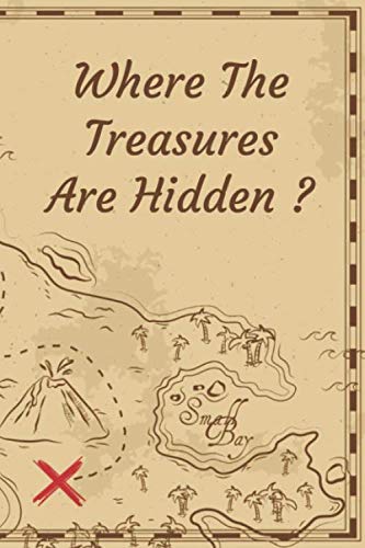 ler totalmente Where The Treasures Are Hidden ?: Log book journal for metal detectors, keep track of your metal detecting statistics and improve your skills, gift for metal detectorists