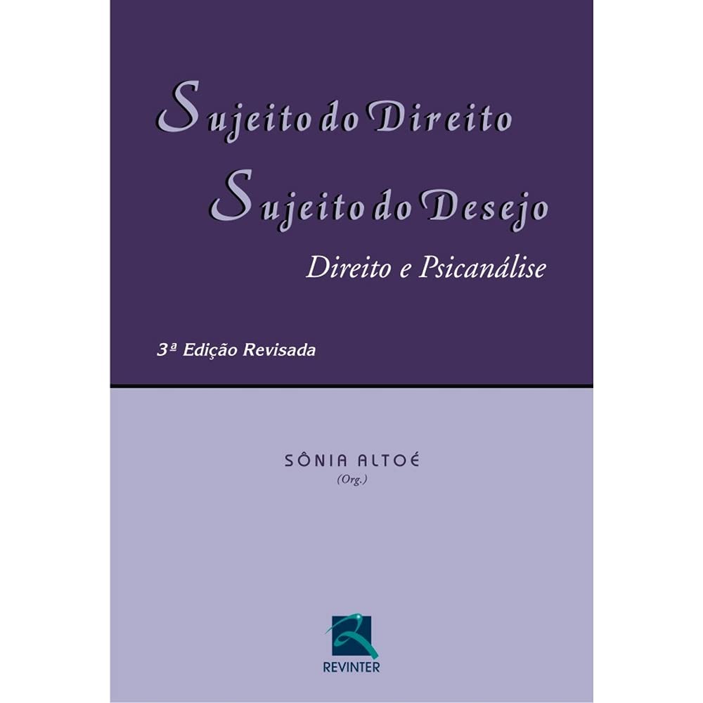Sujeito do direito, sujeito do desejo: direito e psicanálise baixar o livro de graça