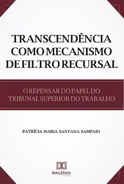 Transcendência como mecanismo de filtro recursal
