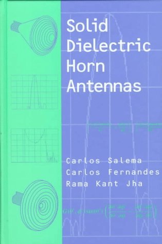 Solid Dielectric Horn Antennas