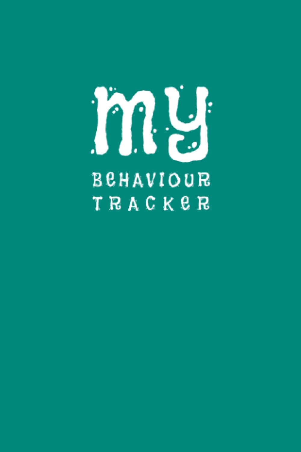 ler totalmente My Behaviour Tracker, Tracker, Yearly, Monthly, Weekly, Daily, Log and Journal. Mood, Habit, Self-Care and Acts of Kindness, Tracking Book, Notebook, 100 pages 6x9 inches. Motivational Gifts