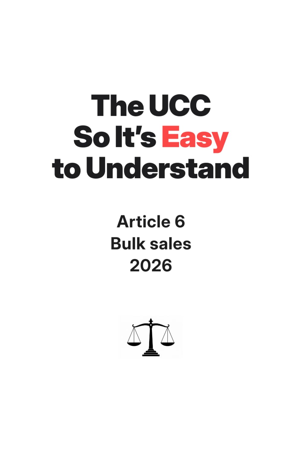 ler totalmente The UCC So It's Easy To Understand | Article 6 - Bulk Sales | 2026