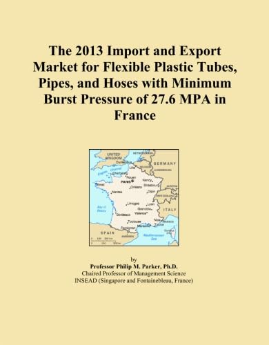 ler totalmente The 2013 Import and Export Market for Flexible Plastic Tubes, Pipes, and Hoses with Minimum Burst Pressure of 27.6 MPA in France