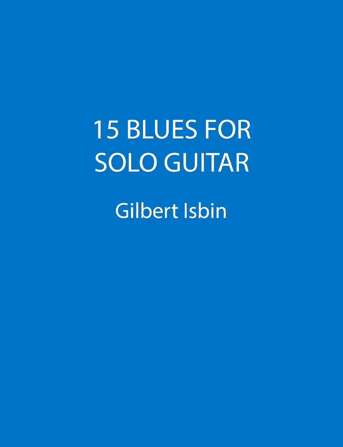 ler totalmente 15 BLUES FOR SOLO GUITAR (English Edition)
