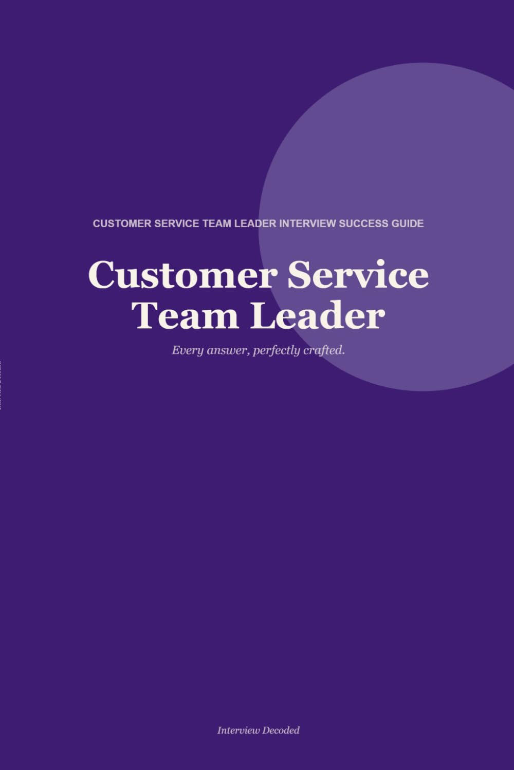 Get the Customer Service Team Leader Job: How to Answer Interview Questions Confidently, Impress Hiring Managers, and Succeed in Your Team Leader Interview baixar livro de graça
