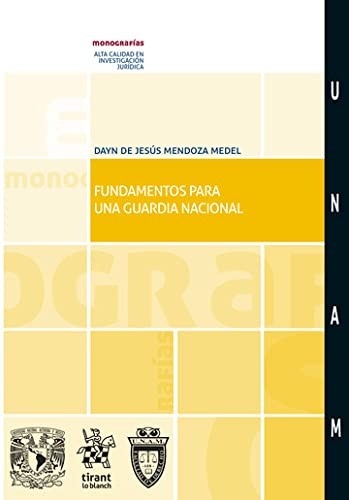 ler totalmente Fundamentos para una guardia nacional– EDICIÓN MÉXICO - (Monografías) (Spanish Edition)
