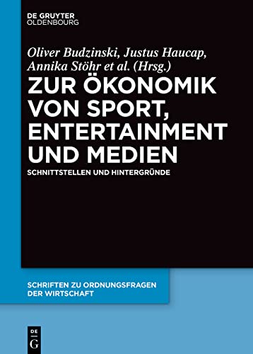 ler totalmente Zur Ökonomik von Sport, Entertainment und Medien: Schnittstellen und Hintergründe (German Edition)