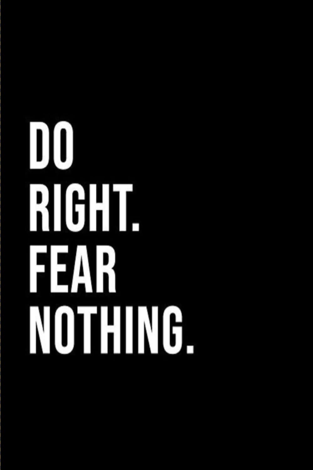 Notebook Do Right Fear Nothing: 6*9 INCHES 120 PAGES baixar livro de graça