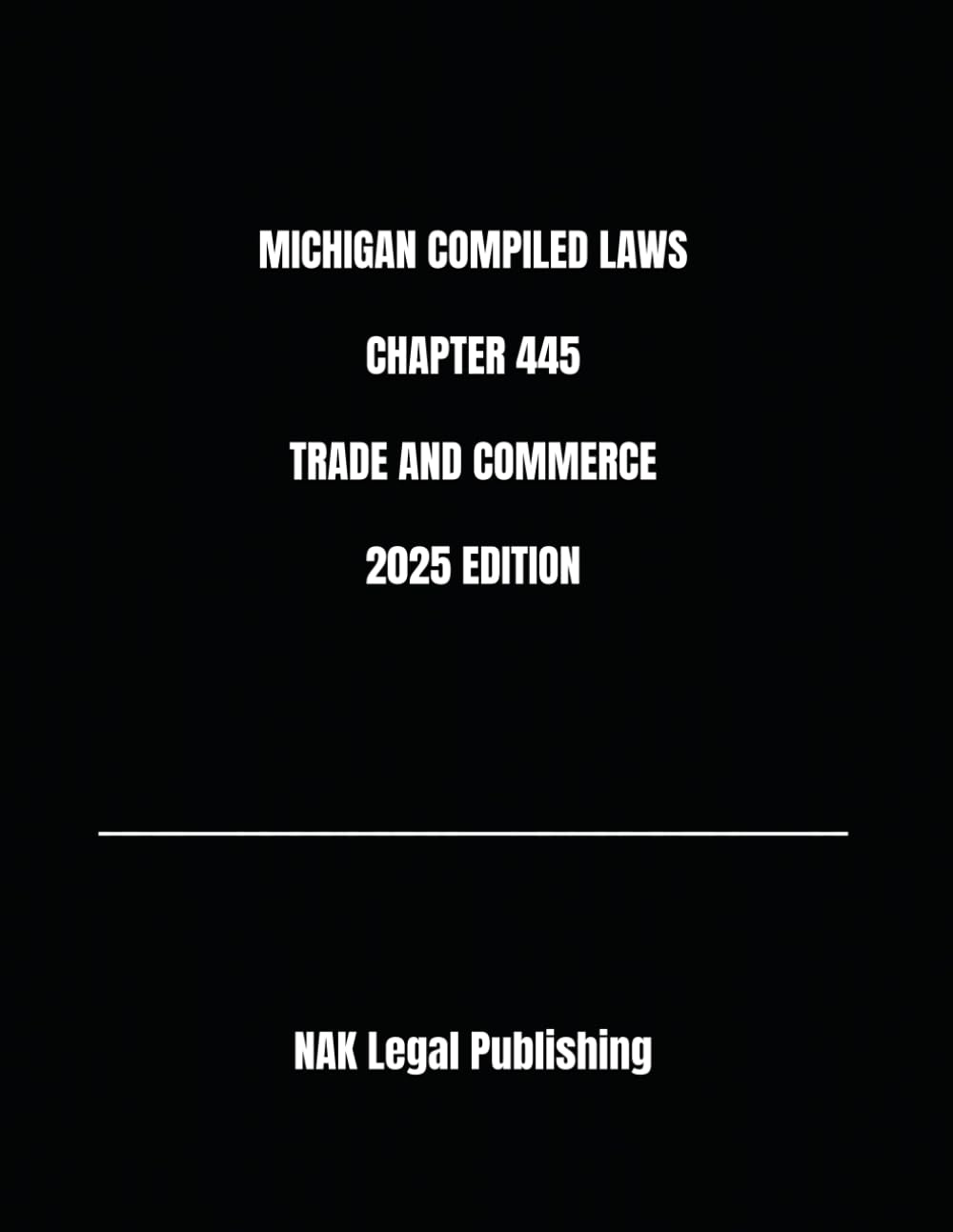 capítulo por capítulo baixar MICHIGAN COMPILED LAWS CHAPTER 445 TRADE AND COMMERCE 2025 EDITION