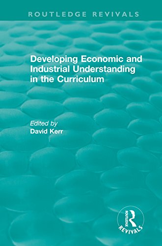 Developing Economic and Industrial Understanding in the Curriculum (1994) (Routledge Revivals) (English Edition)