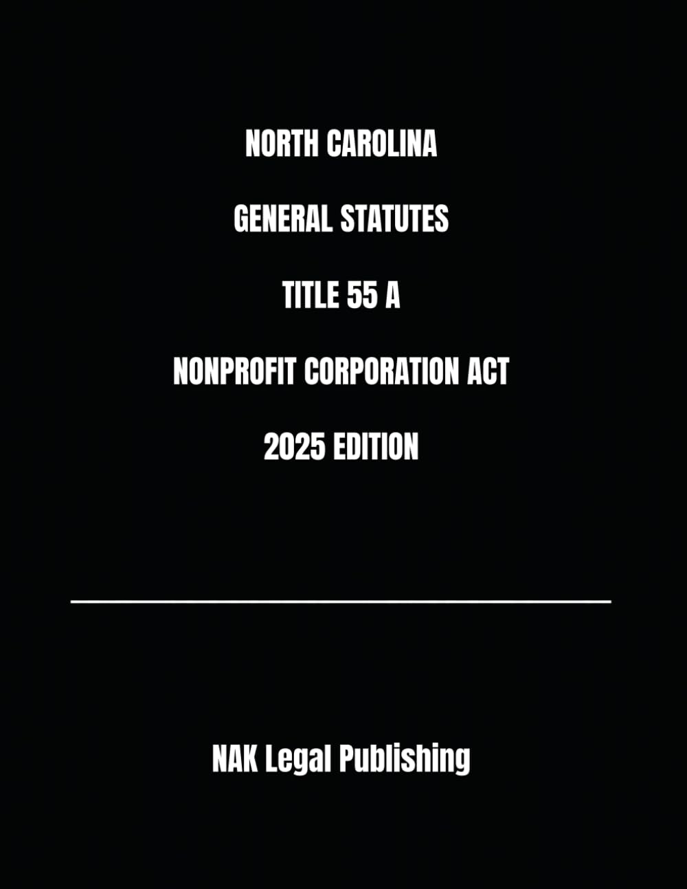 NORTH CAROLINA GENERAL STATUTES TITLE 55 A NONPROFIT CORPORATION ACT 2025 EDITION baixar o livro de graça
