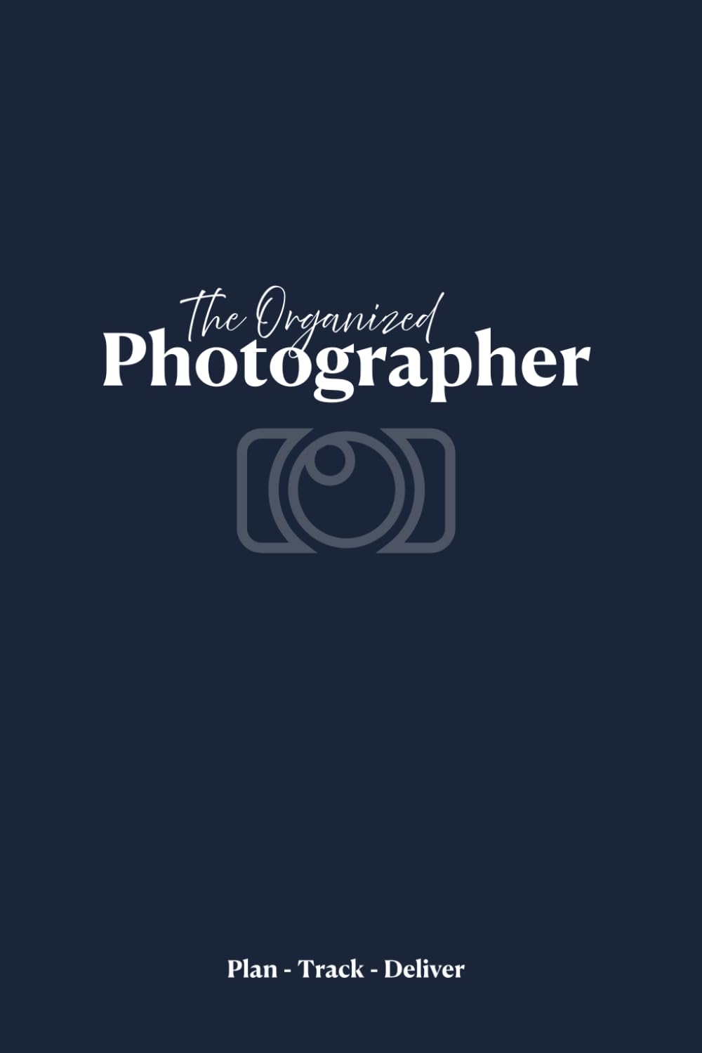 ler totalmente The Organized Photographer: A Professional 12-Month Undated Planner with 185 Pages to Track Sessions, Clients & Creative Goals — Includes Photo Shoot... Portrait, Maternity & Lifestyle Photographers