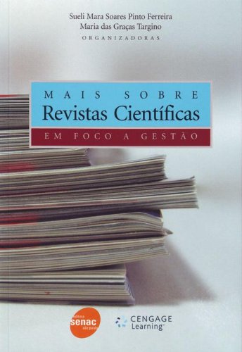 Mais Sobre Revistas Científicas. Em Foco a Gestão