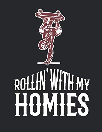ler totalmente Skater Trainingsbuch: für alle Skateboarder ♦ über 100 Seiten Vorlagen für deine Trainingstage und Tricks ♦ großzügiges A4+ Format ♦ Motiv: Rollin with my homies 7 (German Edition)