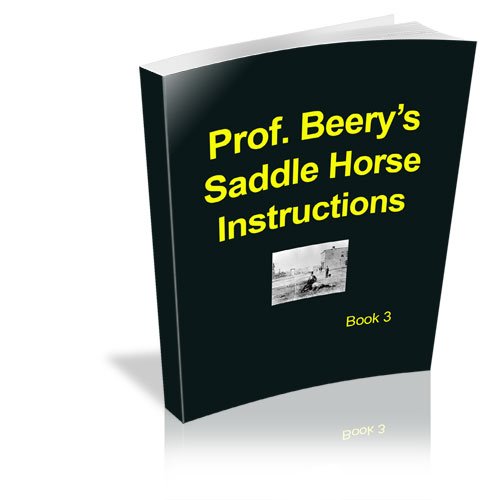 Prof. Beery's Saddle Horse Instructions (English Edition) baixar livro de graça