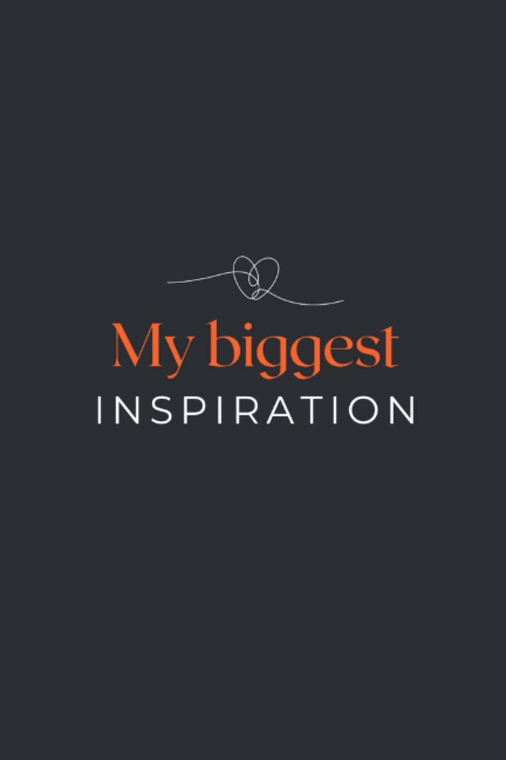 My biggest inspiration notebook: 100 pages notebook with password tracker and lined pages, inspiration, motivation, aesthetic, minimalistic. baixar o livro de graça