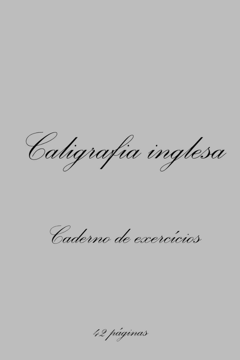ler totalmente Caligrafia inglesa: Caderno de exercícios (Portuguese Edition)