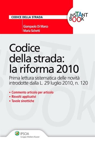 Codice della strada: la riforma 2010 (Italian Edition)