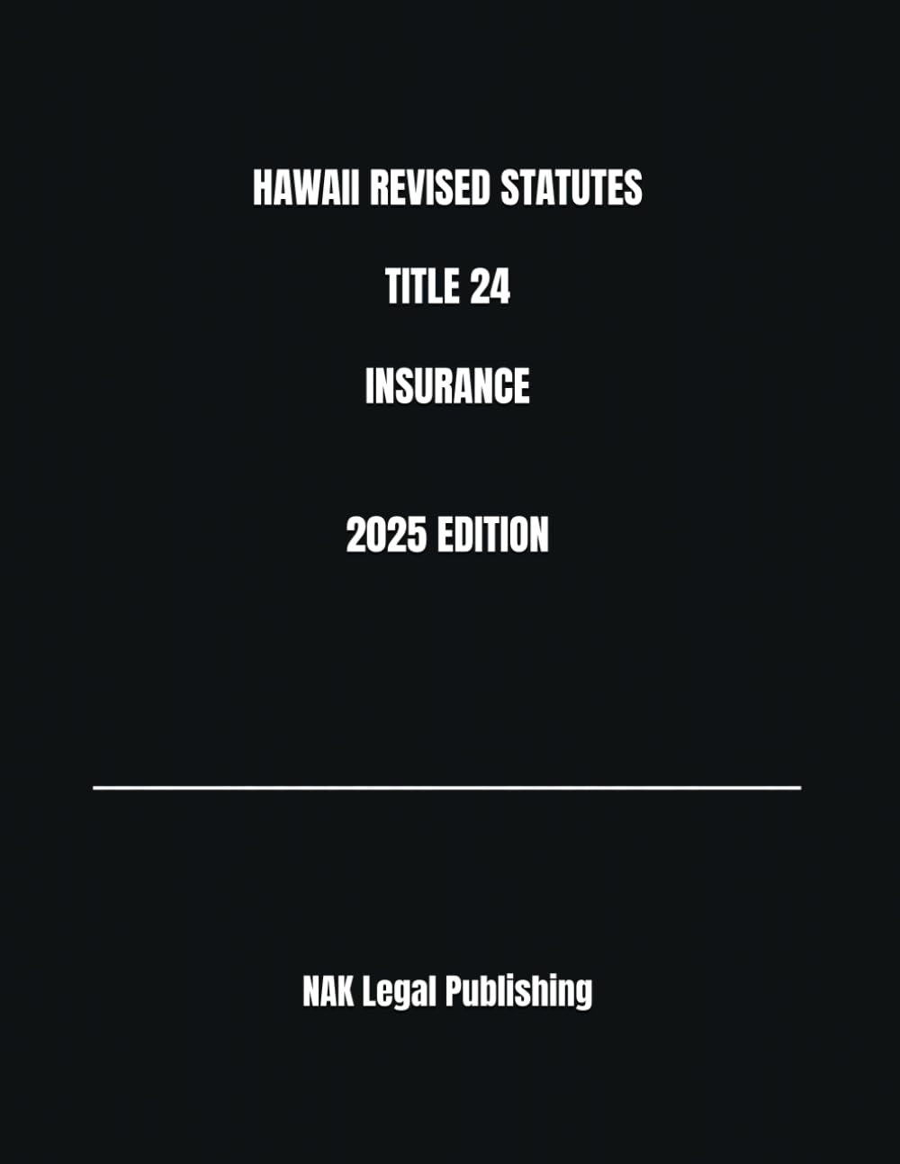 HAWAII REVISED STATUTES TITLE 24 INSURANCE 2025 EDITION baixar livro de graça